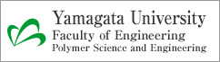 Yamagata University Faculty of Engineering Polymer Science and Engineering